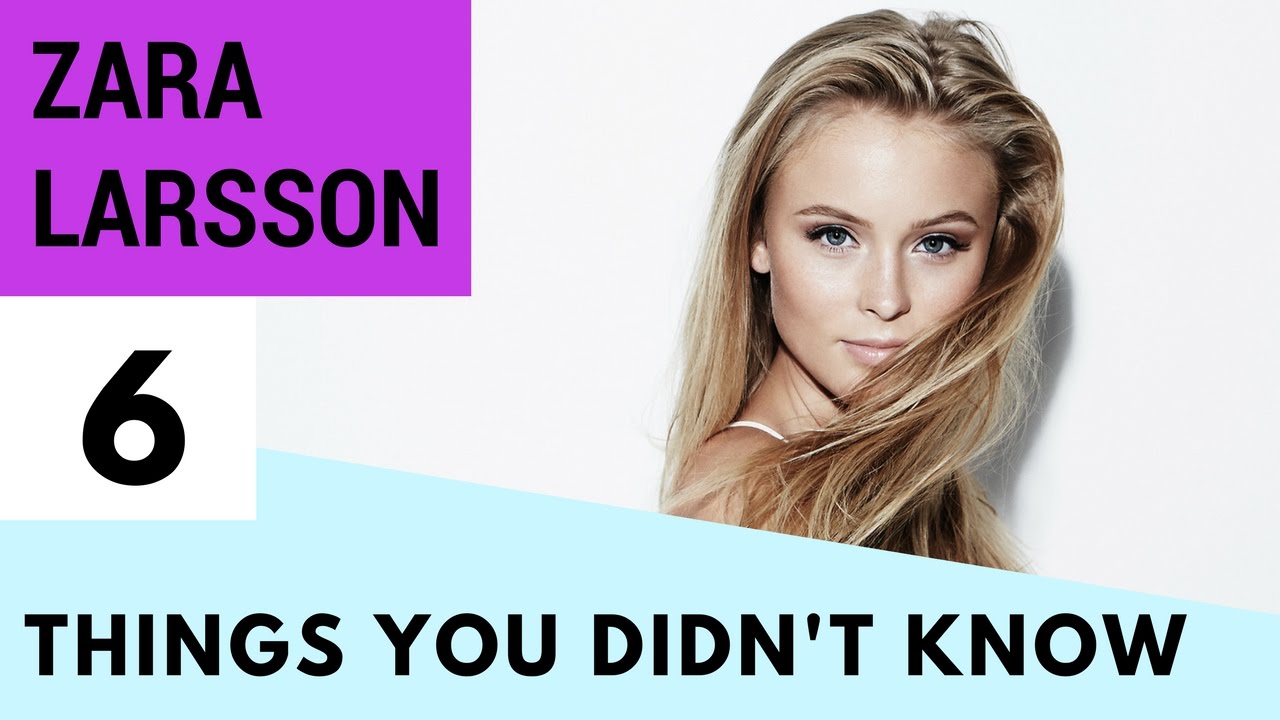 6 Facts you didn’t know about Zara Larsson!