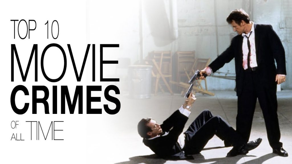 Top 10 Movie Crimes of All Time