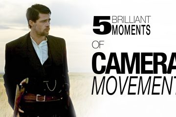 5 Brilliant Moments of Camera Movement