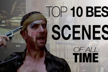 Top 10 Best Scenes of All Time