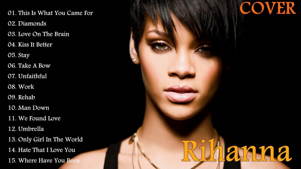 Rihanna Best Hits Playlist