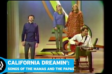 California Dreamin’ – The Mamas & The Papas