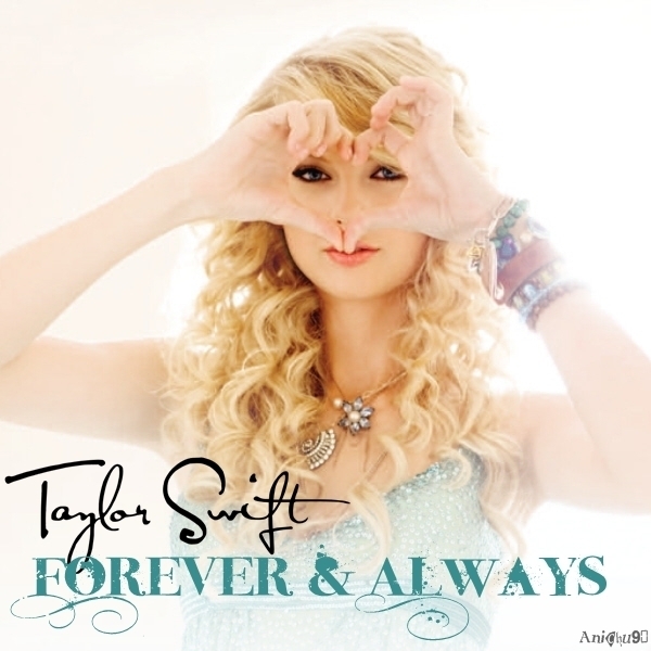 Taylor Swift – Forever And Always