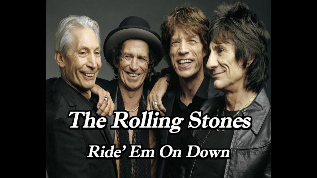 The Rolling Stones – Ride ‘Em On Down