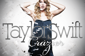 Taylor Swift – Crazier [HD]