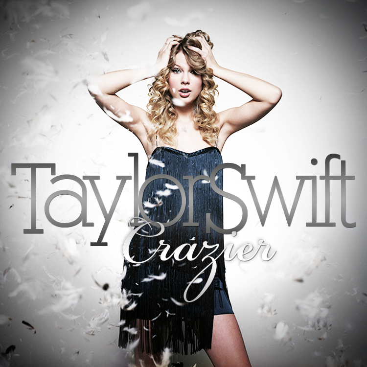 Taylor Swift – Crazier [HD]