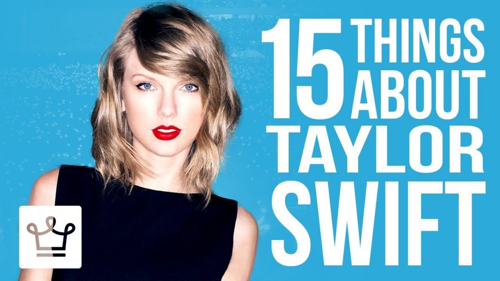 15 Things you didn’t know about Taylor Swift