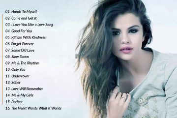 Selena Gomez Greatest Hits – Selena Gomez Best Songs
