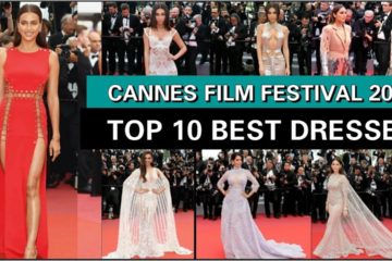 Top 10 Best Cannes Film Festival Looks (2018)