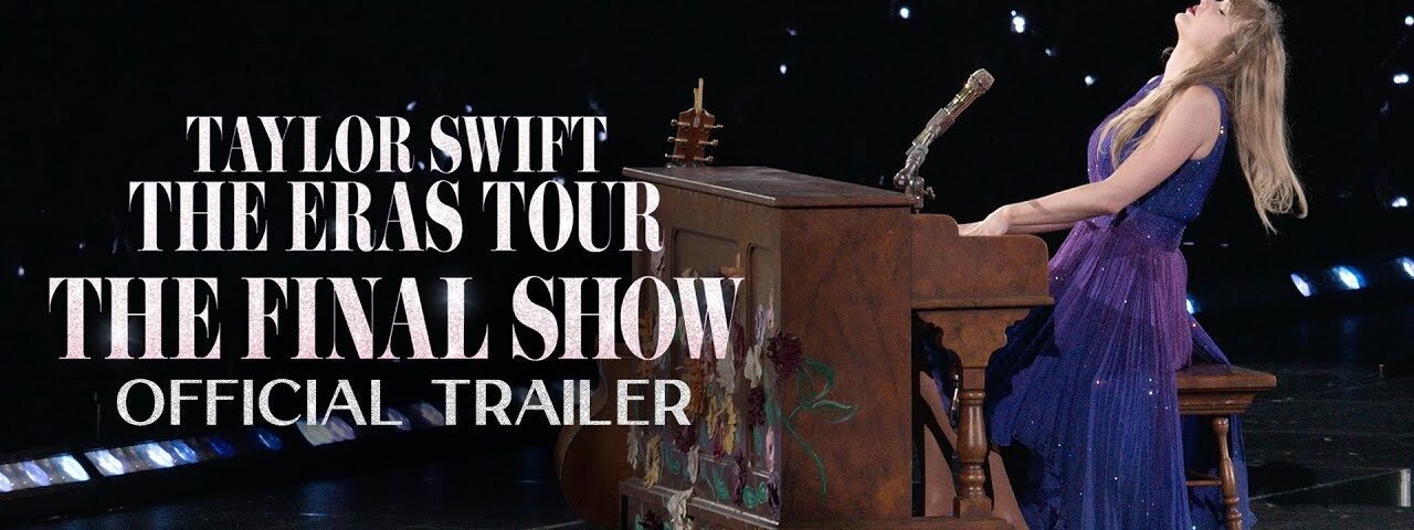 Taylor Swift | The Eras Tour | The Final Show | Official Trailer |